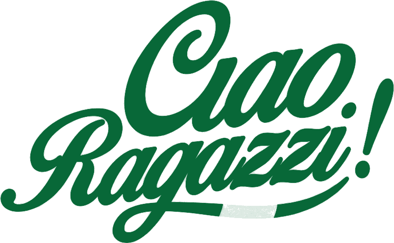 Ciao Ragazzi!